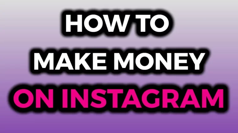13 Top Ways How To Make Money On Instagram In 2023