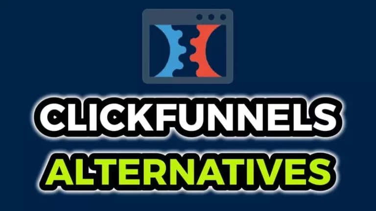 11 Best Clickfunnels Alternatives You Can Use In 2023