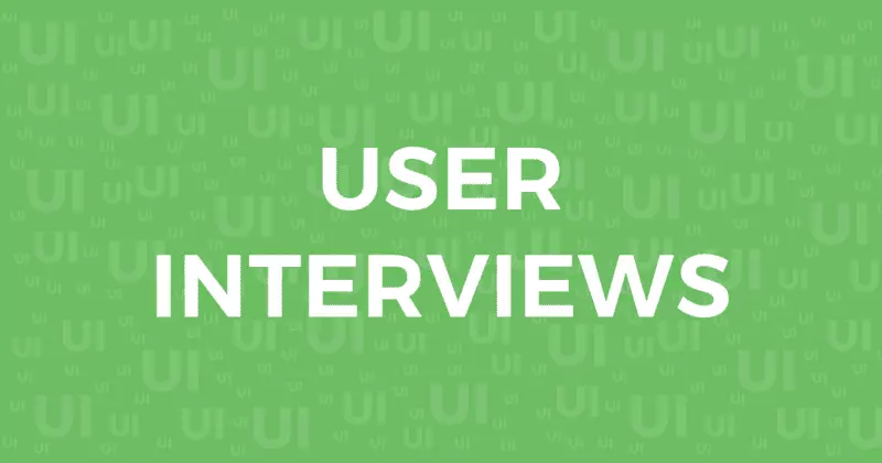 User Interviews