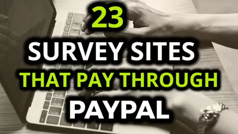 23 Best Surveys Sites That Pay Through PayPal