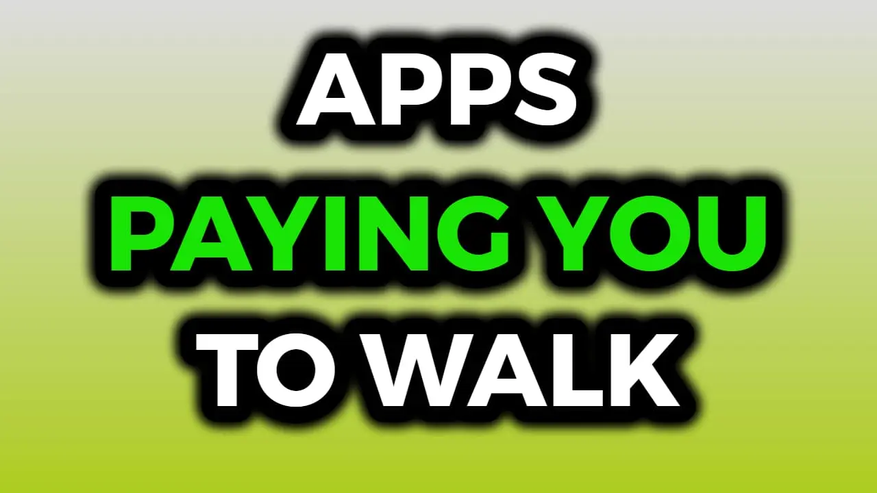 Apps That Pay You to Walk