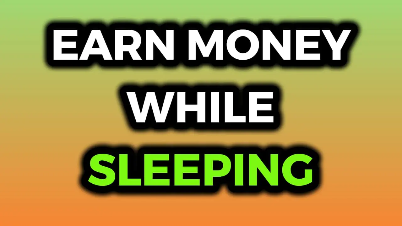 How to Make Money While Sleeping