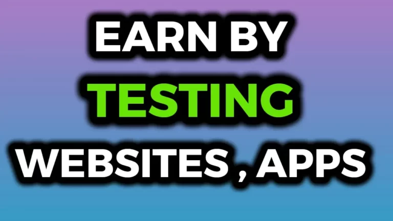 24 Best Sites To Make Money Testing Websites and Apps
