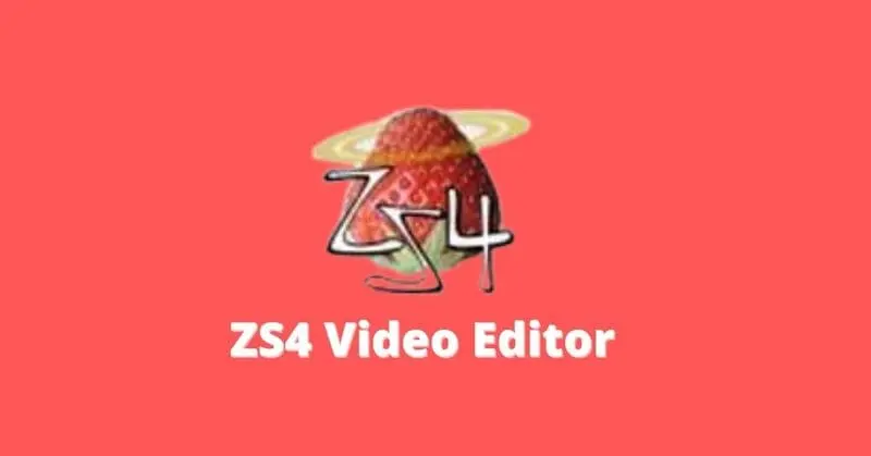 ZS4 Video Editor