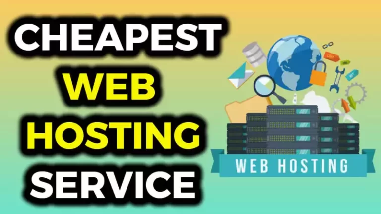 9 Best & Cheapest Web Hosting Services In 2022