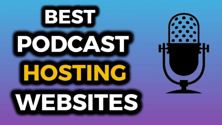 13 Best Podcast Hosting Sites In 2023