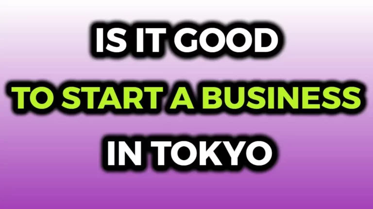 Is Tokyo a Good Place To Start a Business?